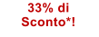 33% di  Sconto*!